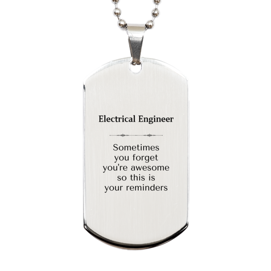 Electrical Engineer Silver Dog Tag Necklace - Sometimes You Forget You're Awesome | Graduation Gift