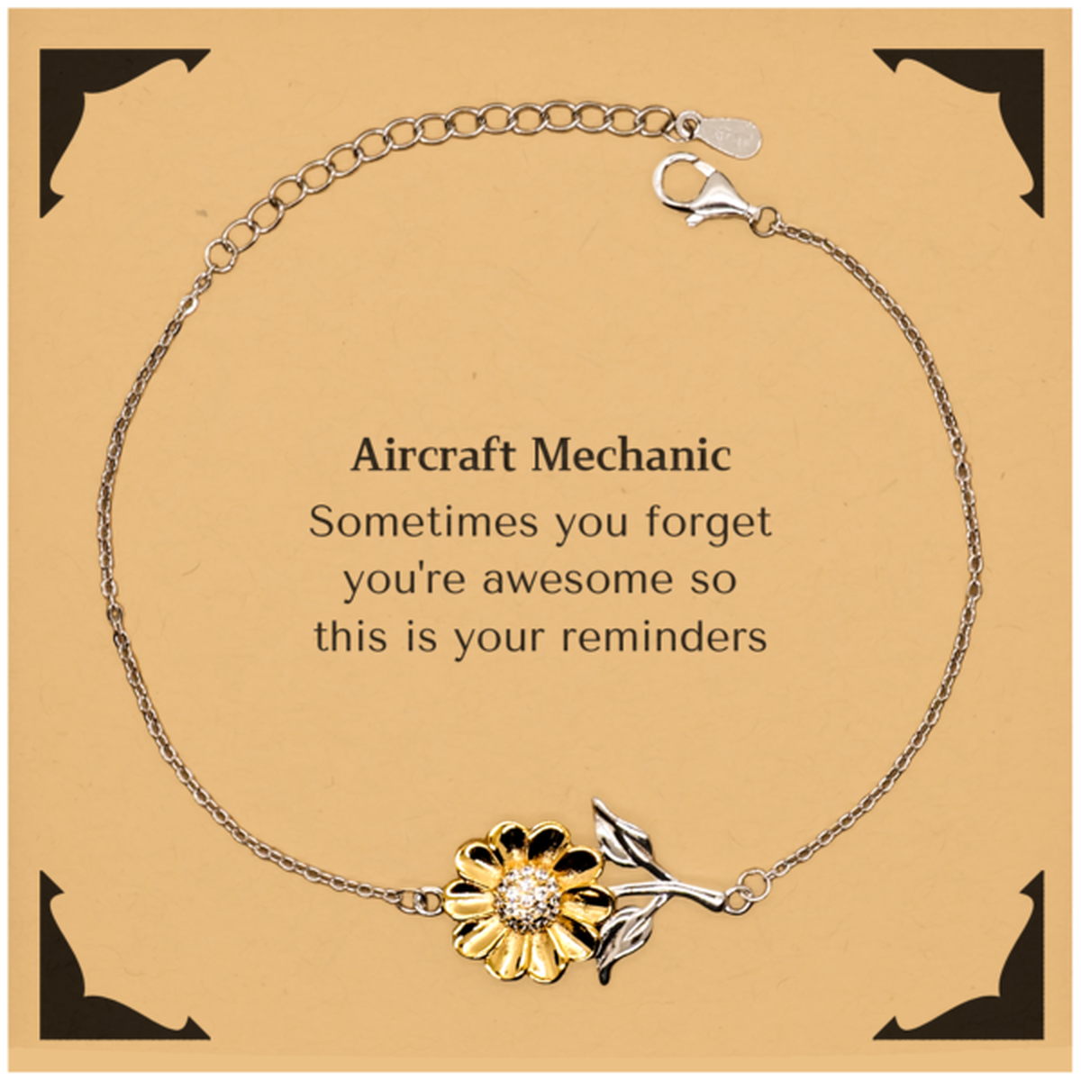 Sentimental Aircraft Mechanic Sunflower Bracelet, Aircraft Mechanic Sometimes you forget you're awesome so this is your reminders, Graduation Christmas Birthday Gifts for Aircraft Mechanic, Men, Women, Coworkers