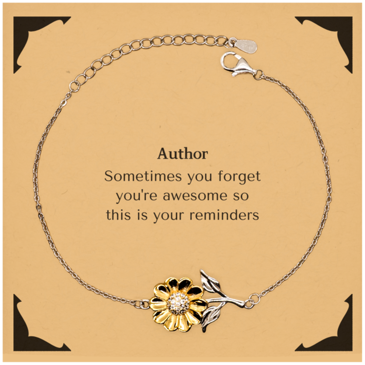 Sentimental Author Sunflower Bracelet, Author Sometimes you forget you're awesome so this is your reminders, Graduation Christmas Birthday Gifts for Author, Men, Women, Coworkers