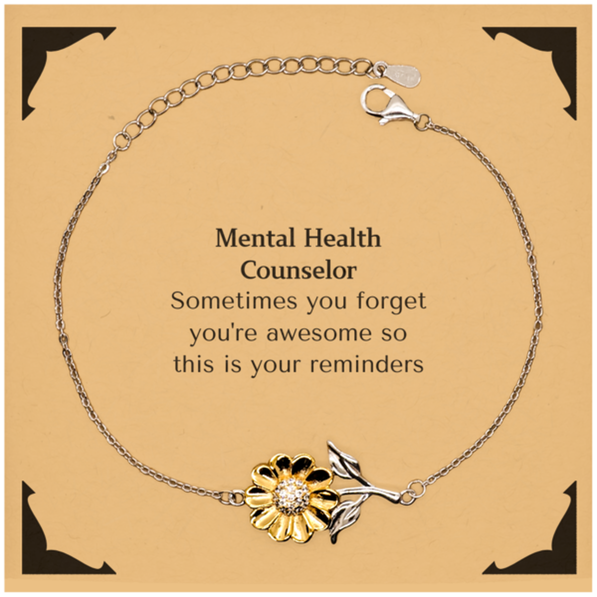 Sentimental Mental Health Counselor Sunflower Bracelet, Mental Health Counselor Sometimes you forget you're awesome so this is your reminders, Graduation Christmas Birthday Gifts for Mental Health Counselor, Men, Women, Coworkers