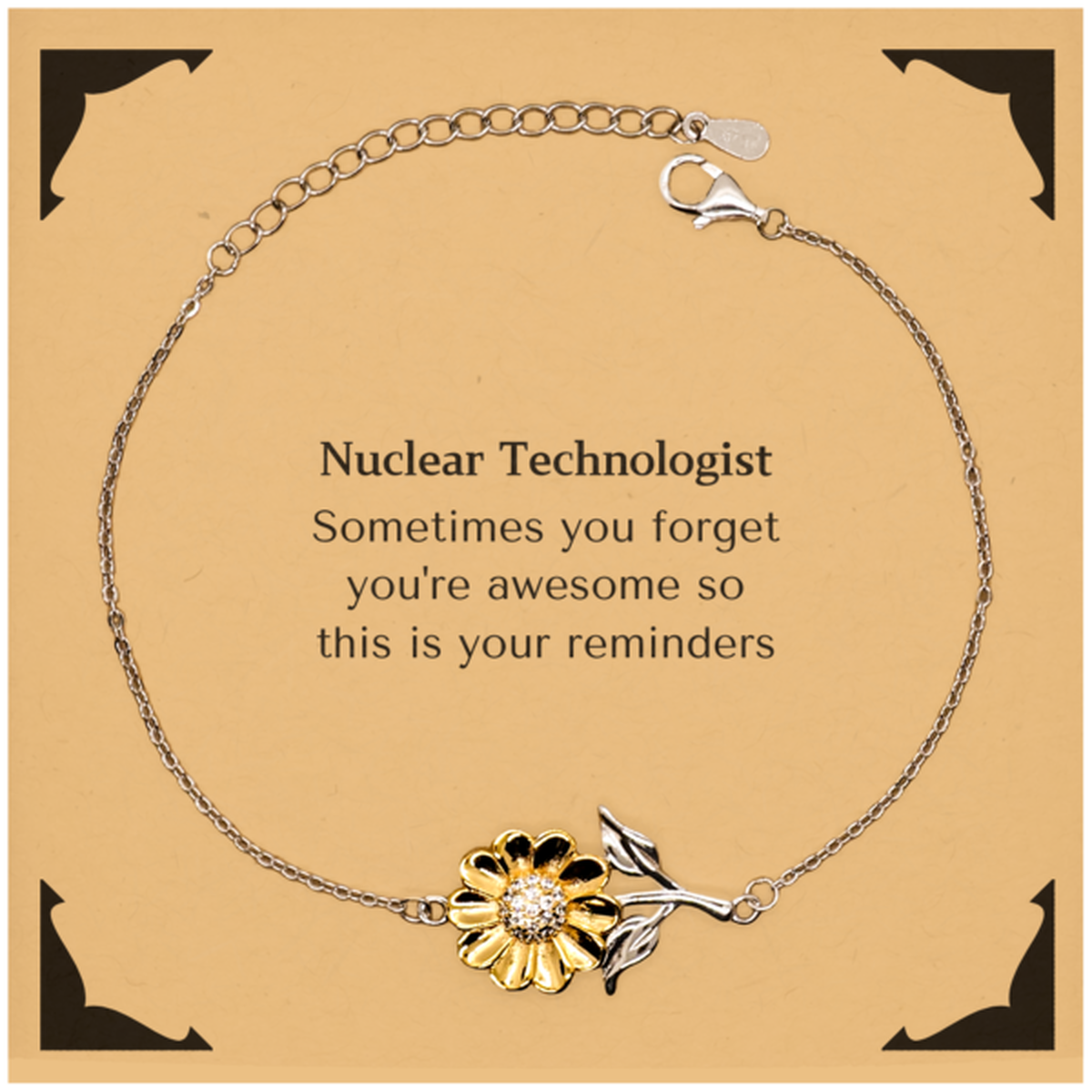Nuclear Technologist Sunflower Bracelet - You're Awesome Reminder | Graduation Gift