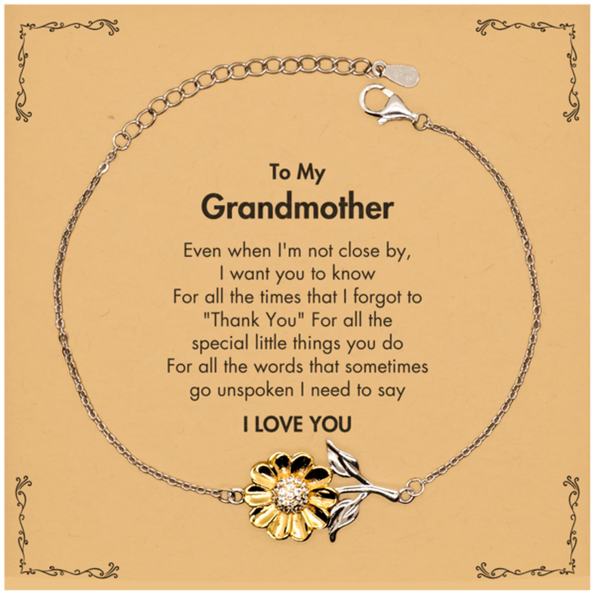 Thank You Gifts for Grandmother, Keepsake Sunflower Bracelet Gifts for Grandmother Birthday Mother's day Father's Day Grandmother For all the words That sometimes go unspoken I need to say I LOVE YOU