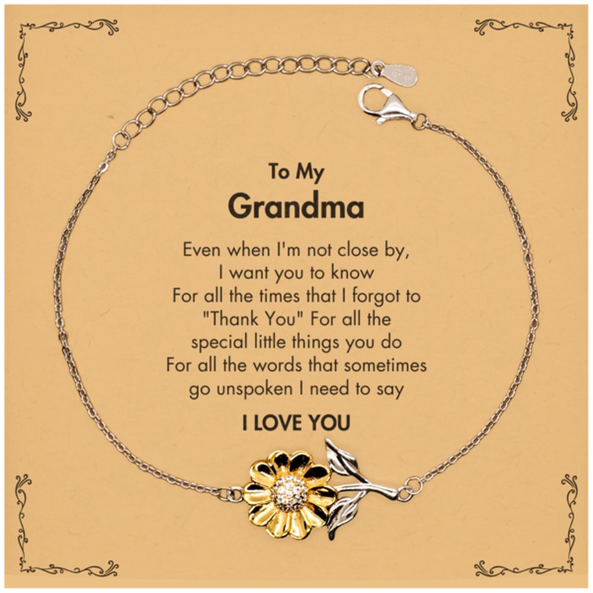 Thank You Gifts for Grandma, Keepsake Sunflower Bracelet Gifts for Grandma Birthday Mother's day Father's Day Grandma For all the words That sometimes go unspoken I need to say I LOVE YOU
