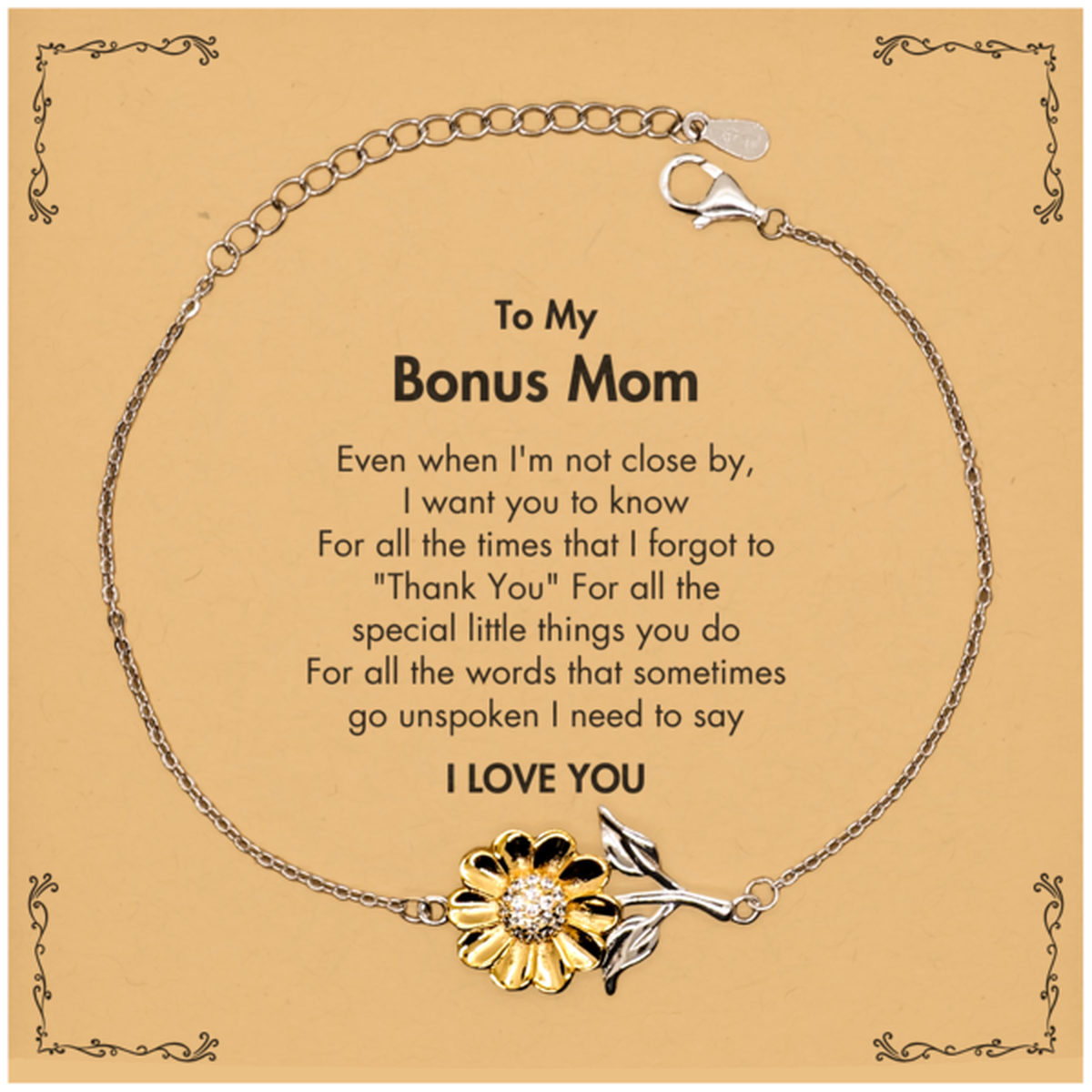Thank You Gifts for Bonus Mom, Keepsake Sunflower Bracelet Gifts for Bonus Mom Birthday Mother's day Father's Day Bonus Mom For all the words That sometimes go unspoken I need to say I LOVE YOU