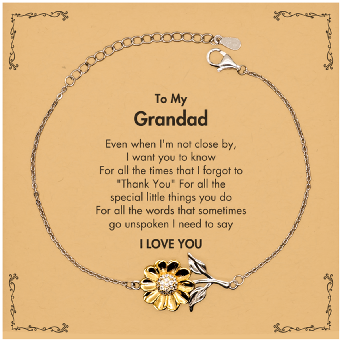 Thank You Gifts for Grandad, Keepsake Sunflower Bracelet Gifts for Grandad Birthday Mother's day Father's Day Grandad For all the words That sometimes go unspoken I need to say I LOVE YOU