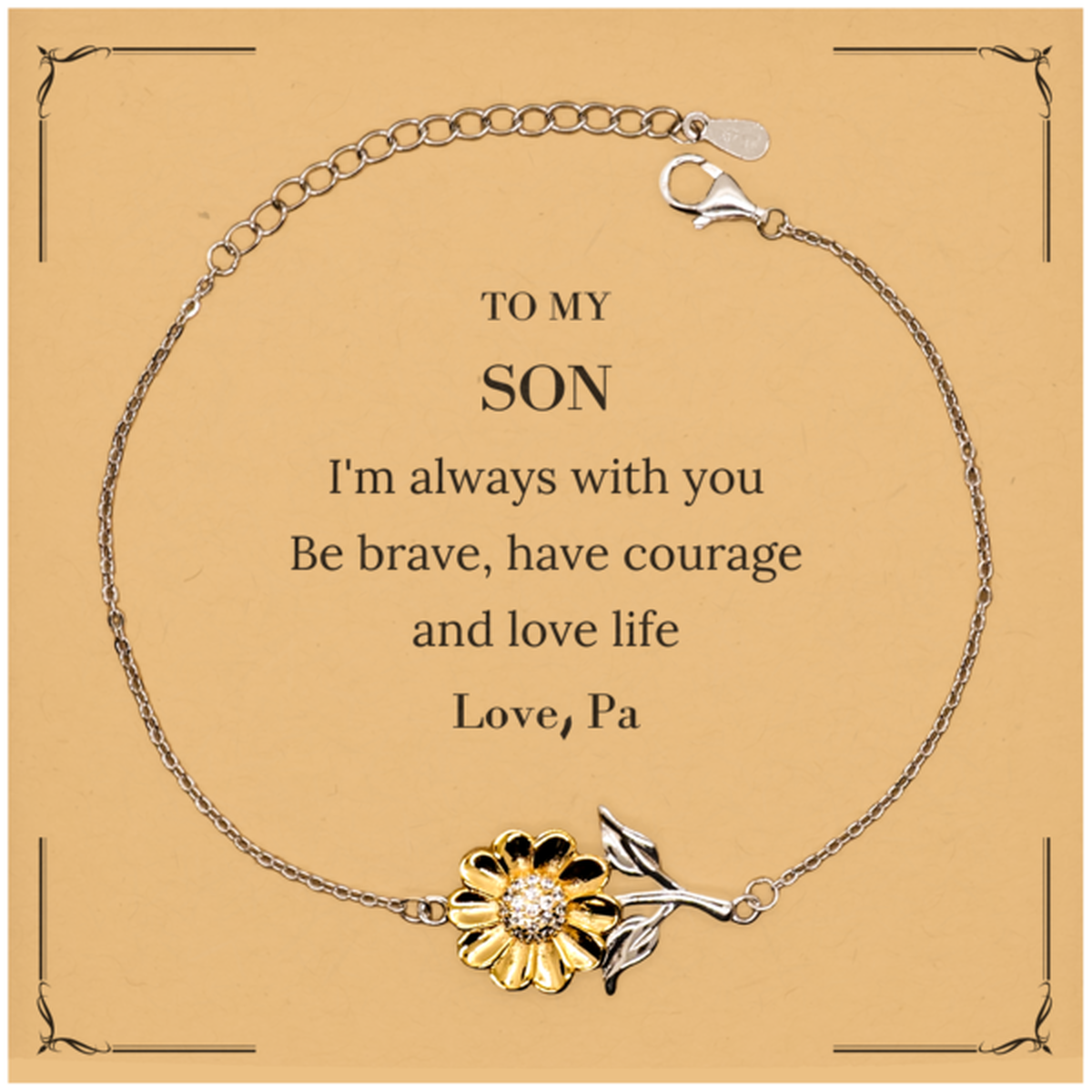 To My Son Gifts from Pa, Unique Sunflower Bracelet Inspirational Christmas Birthday Graduation Gifts for Son I'm always with you. Be brave, have courage and love life. Love, Pa