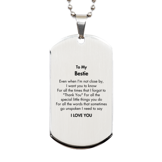 Bestie Silver Dog Tag Necklace - I Need to Say I LOVE YOU | Birthday & Thank You Gift