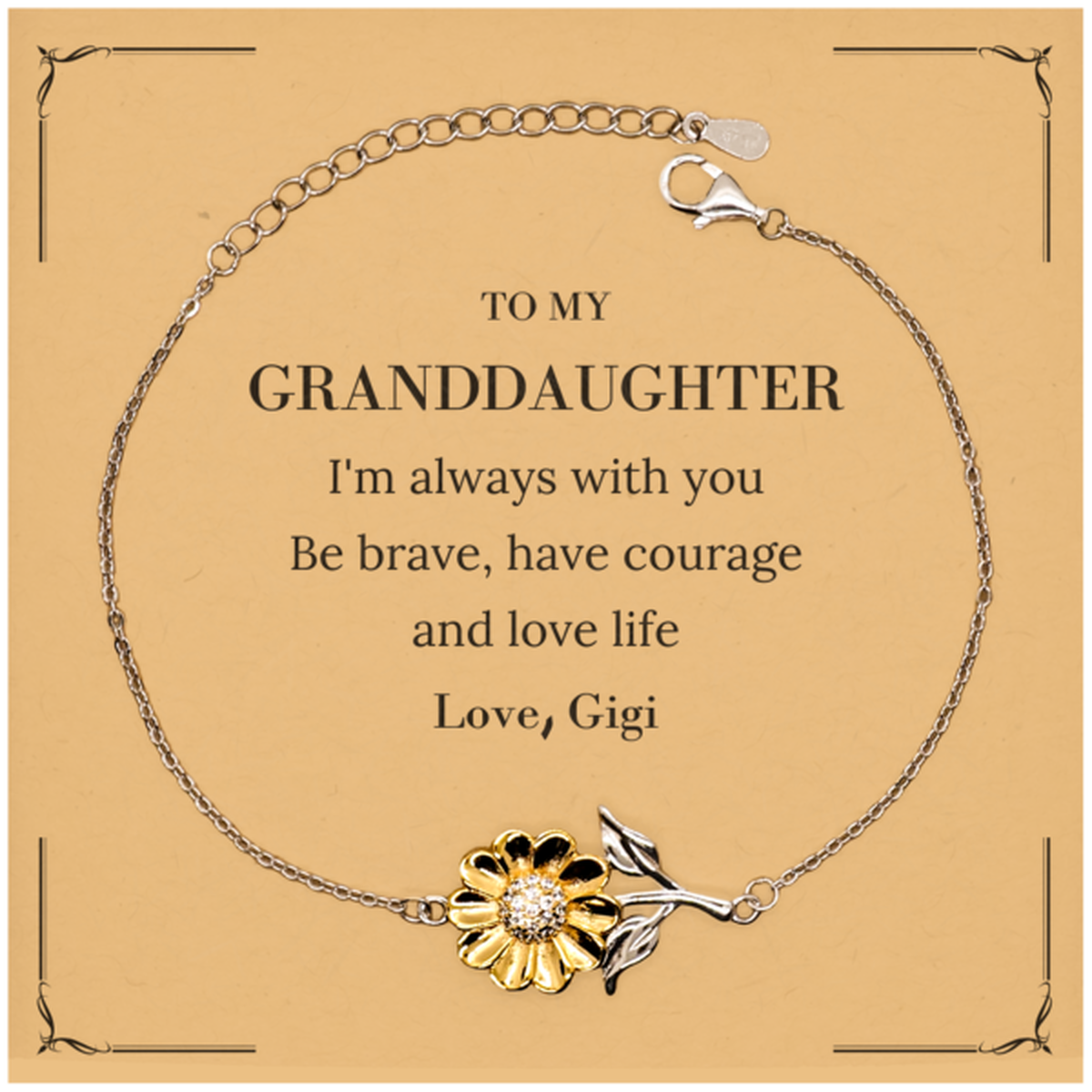 To My Granddaughter Gifts from Gigi, Unique Sunflower Bracelet Inspirational Christmas Birthday Graduation Gifts for Granddaughter I'm always with you. Be brave, have courage and love life. Love, Gigi