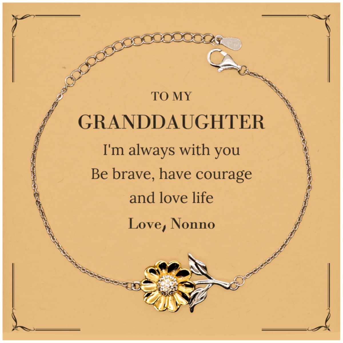 To My Granddaughter Gifts from Nonno, Unique Sunflower Bracelet Inspirational Christmas Birthday Graduation Gifts for Granddaughter I'm always with you. Be brave, have courage and love life. Love, Nonno