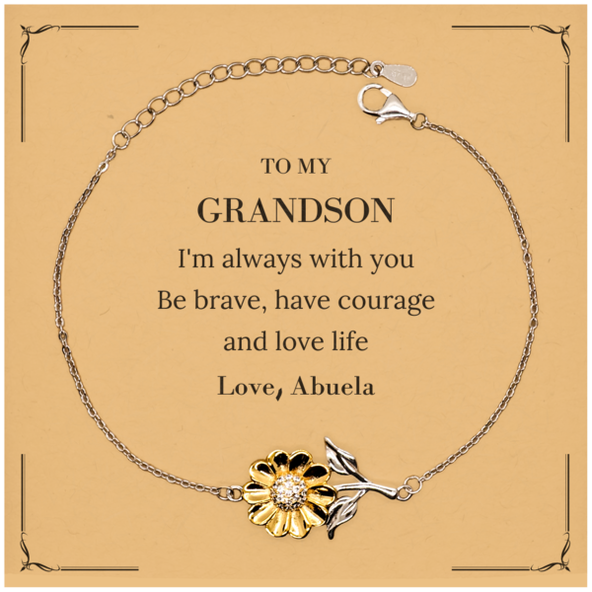 To My Grandson Gifts from Abuela, Unique Sunflower Bracelet Inspirational Christmas Birthday Graduation Gifts for Grandson I'm always with you. Be brave, have courage and love life. Love, Abuela