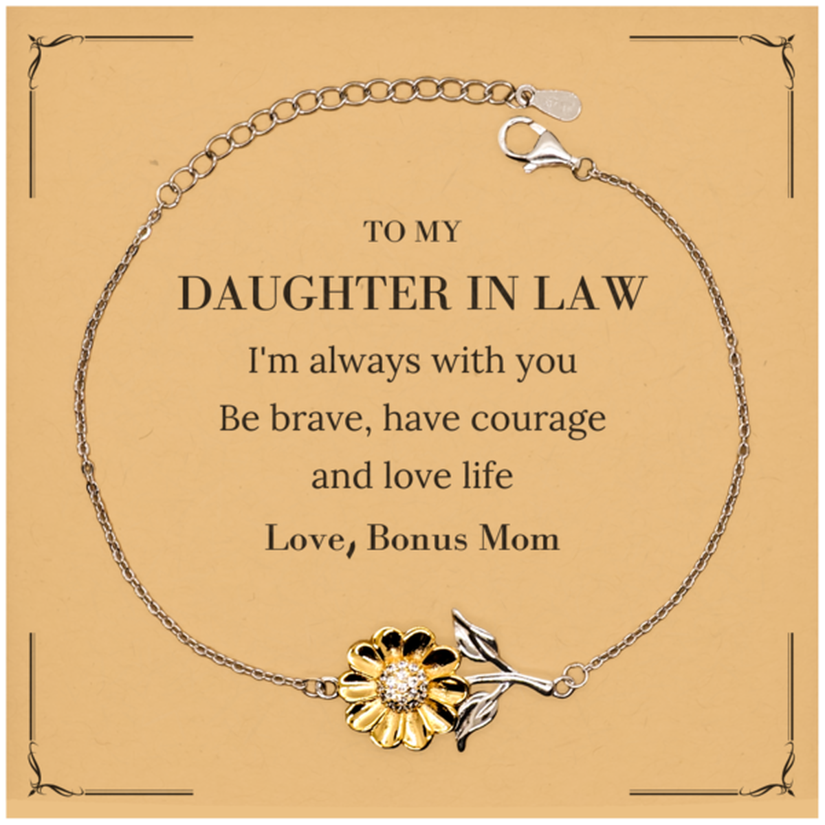To My Daughter In Law Gifts from Bonus Mom, Unique Sunflower Bracelet Inspirational Christmas Birthday Graduation Gifts for Daughter In Law I'm always with you. Be brave, have courage and love life. Love, Bonus Mom