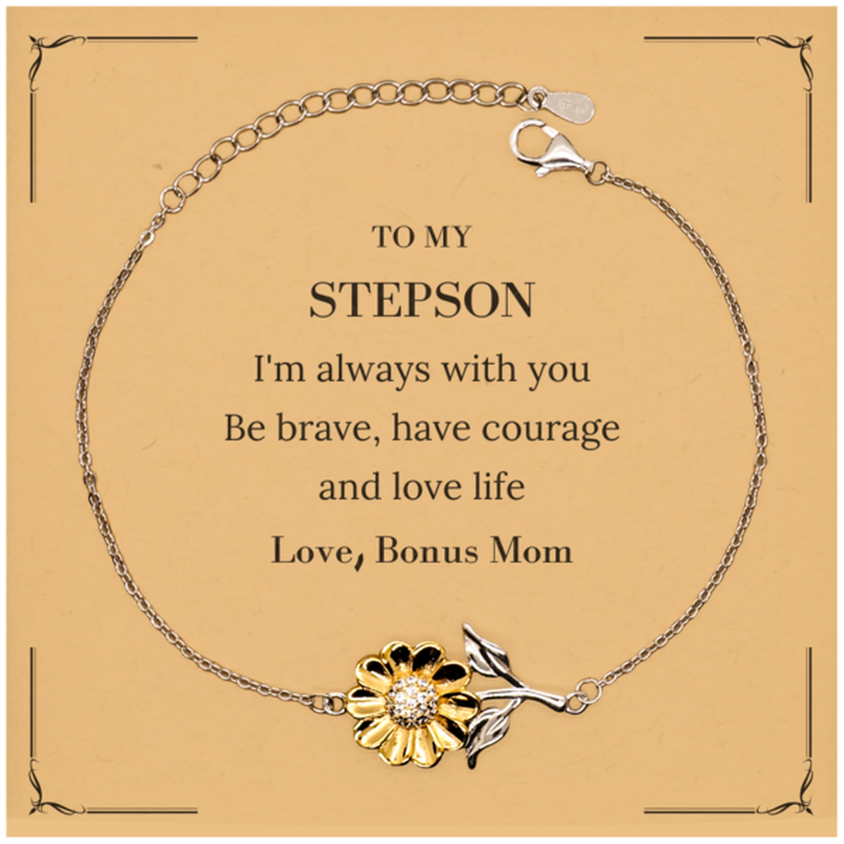 To My Stepson Gifts from Bonus Mom, Unique Sunflower Bracelet Inspirational Christmas Birthday Graduation Gifts for Stepson I'm always with you. Be brave, have courage and love life. Love, Bonus Mom