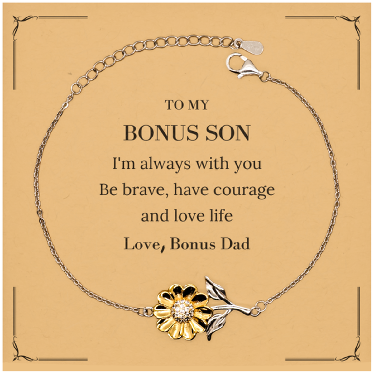 To My Bonus Son Gifts from Bonus Dad, Unique Sunflower Bracelet Inspirational Christmas Birthday Graduation Gifts for Bonus Son I'm always with you. Be brave, have courage and love life. Love, Bonus Dad