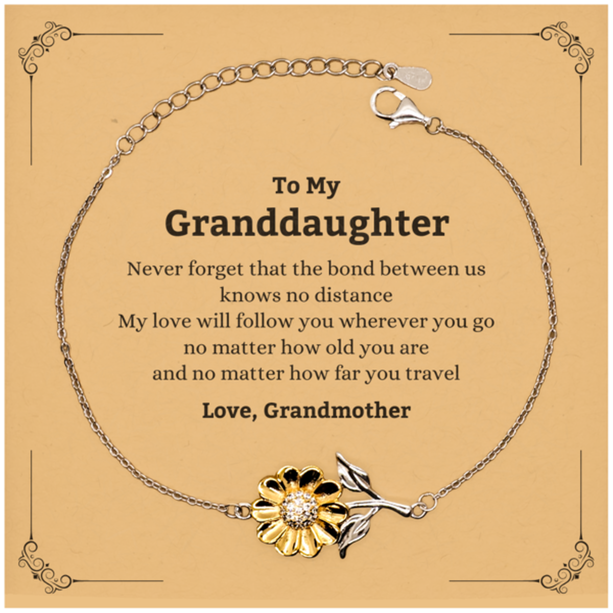 Granddaughter Birthday Gifts from Grandmother, Adjustable Sunflower Bracelet for Granddaughter Christmas Graduation Unique Gifts Granddaughter Never forget that the bond between us knows no distance. Love, Grandmother