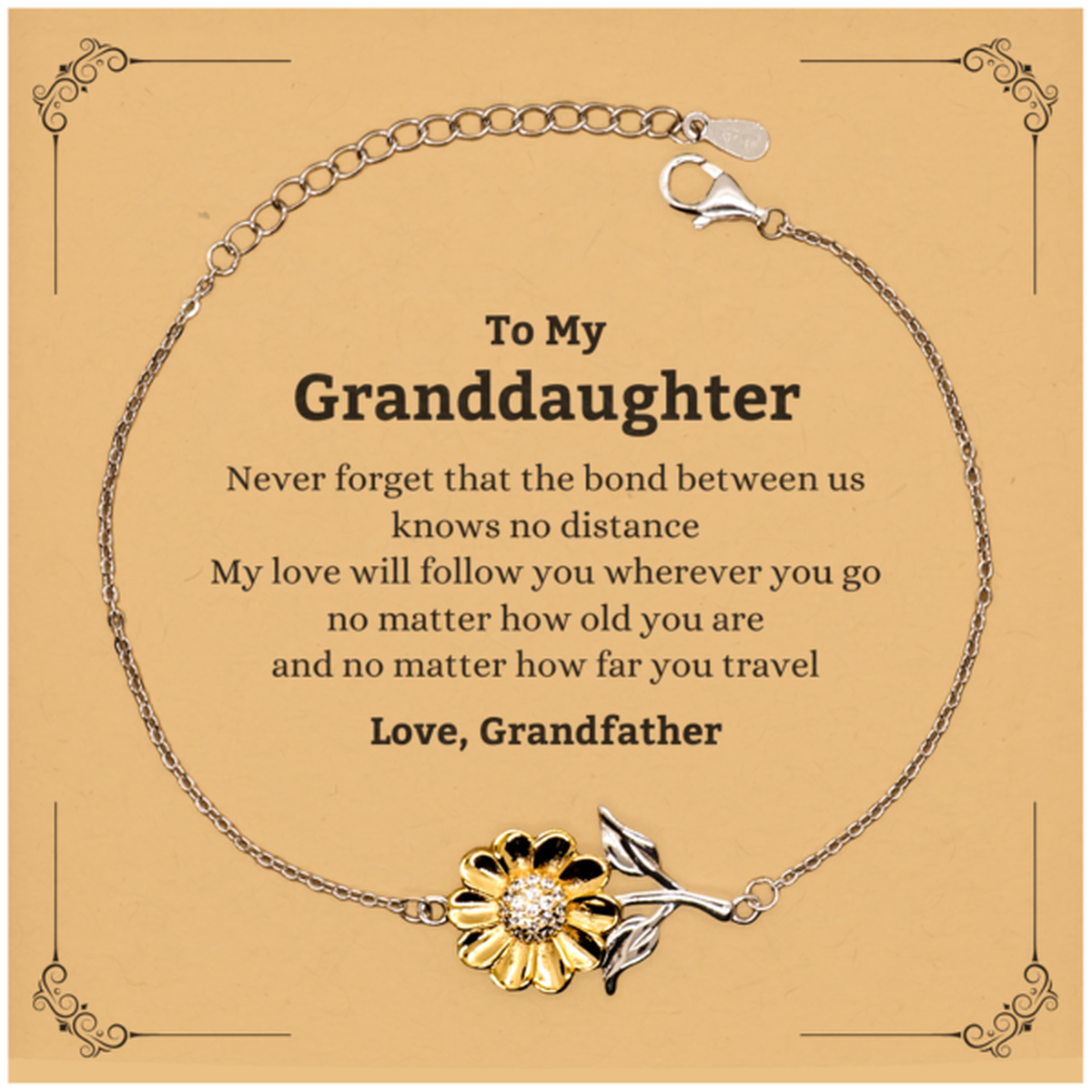 Granddaughter Birthday Gifts from Grandfather, Adjustable Sunflower Bracelet for Granddaughter Christmas Graduation Unique Gifts Granddaughter Never forget that the bond between us knows no distance. Love, Grandfather