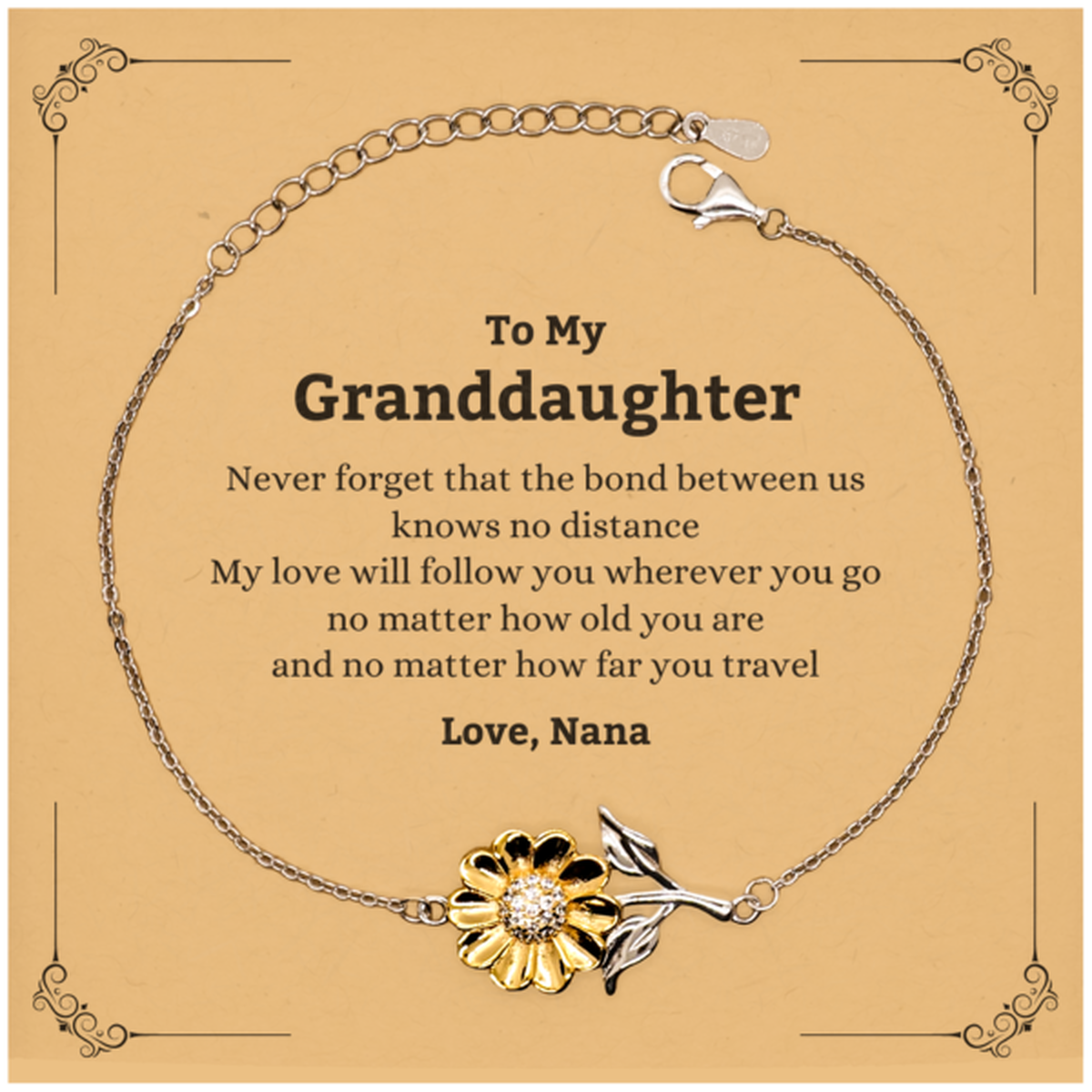 Granddaughter Birthday Gifts from Nana, Adjustable Sunflower Bracelet for Granddaughter Christmas Graduation Unique Gifts Granddaughter Never forget that the bond between us knows no distance. Love, Nana