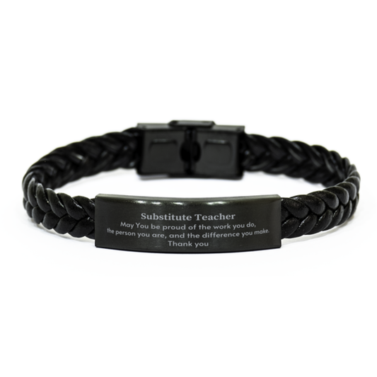 Substitute Teacher Braided Leather Bracelet - May You Be Proud | Retirement Gift