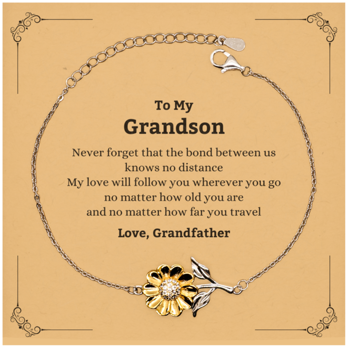 Grandson Birthday Gifts from Grandfather, Adjustable Sunflower Bracelet for Grandson Christmas Graduation Unique Gifts Grandson Never forget that the bond between us knows no distance. Love, Grandfather