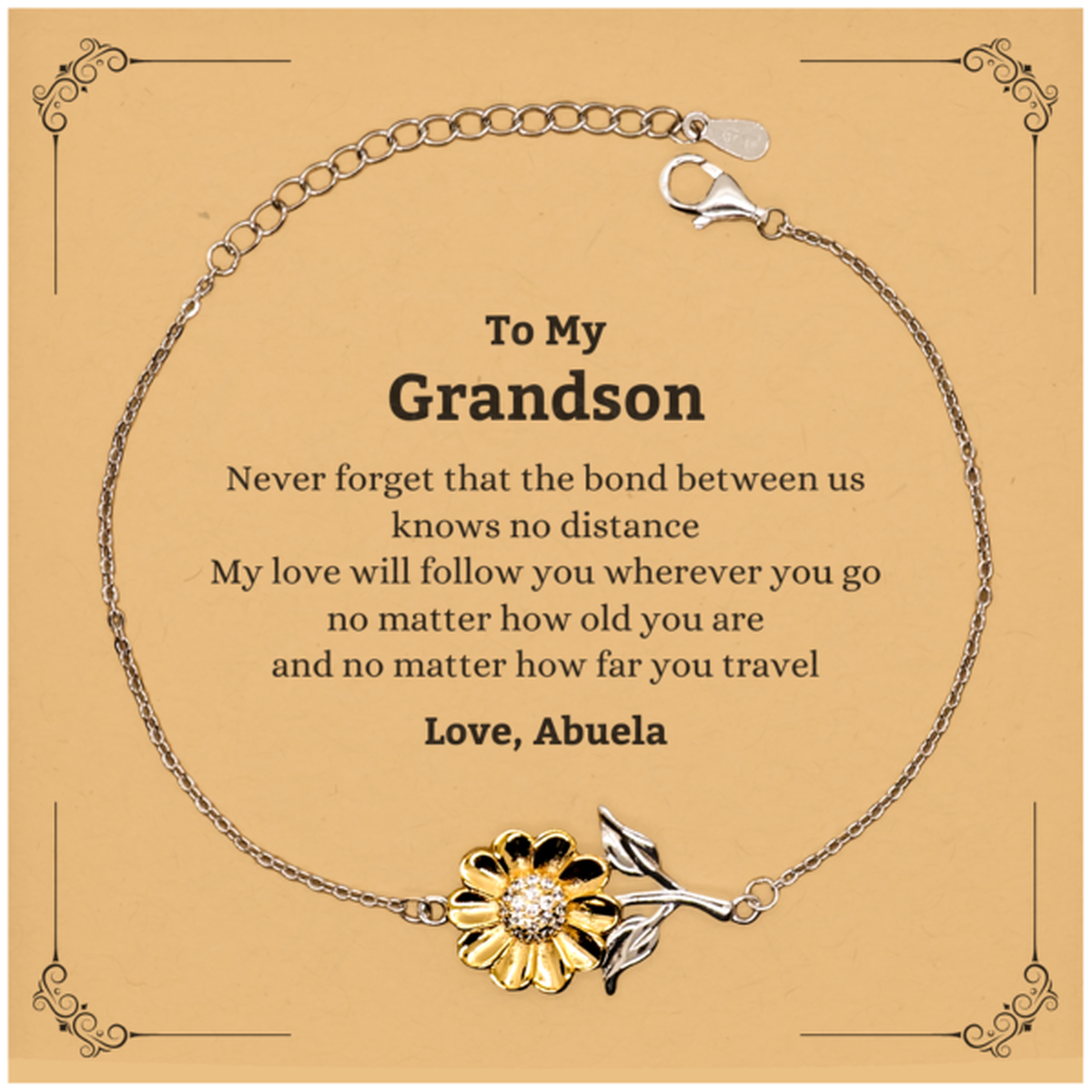 Grandson Birthday Gifts from Abuela, Adjustable Sunflower Bracelet for Grandson Christmas Graduation Unique Gifts Grandson Never forget that the bond between us knows no distance. Love, Abuela