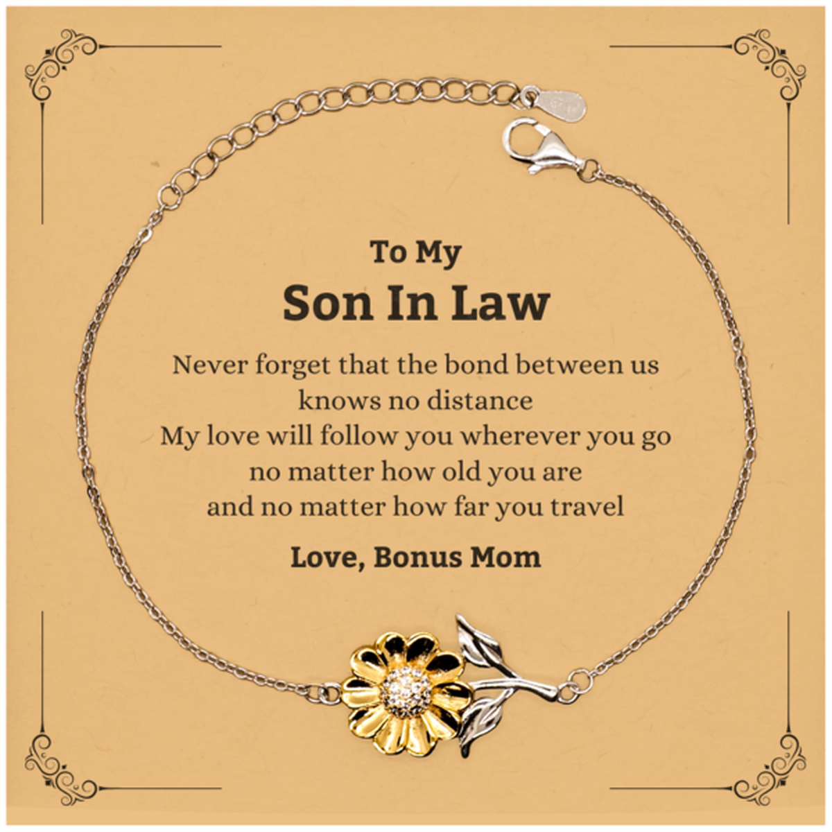 Son In Law Birthday Gifts from Bonus Mom, Adjustable Sunflower Bracelet for Son In Law Christmas Graduation Unique Gifts Son In Law Never forget that the bond between us knows no distance. Love, Bonus Mom