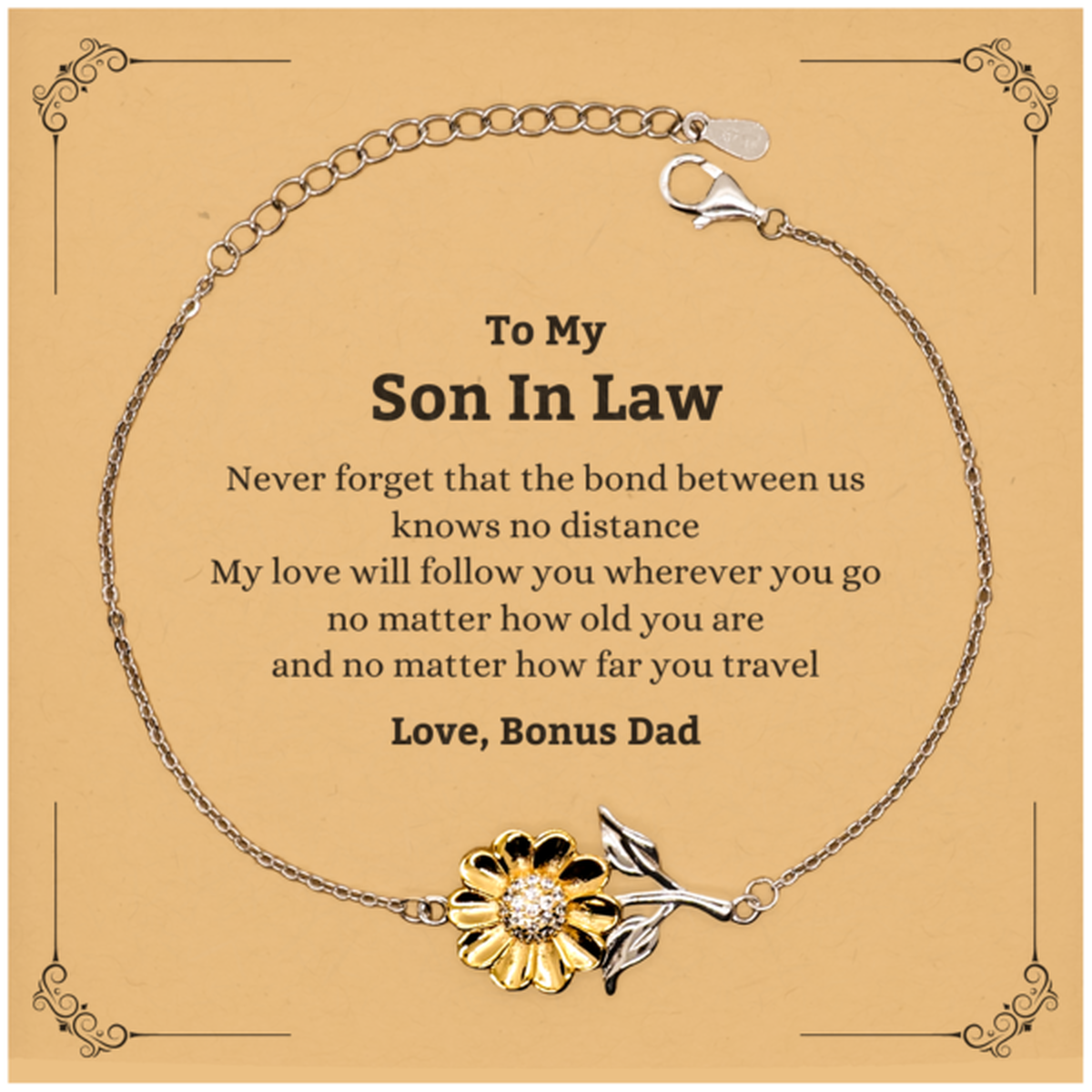 Son In Law Birthday Gifts from Bonus Dad, Adjustable Sunflower Bracelet for Son In Law Christmas Graduation Unique Gifts Son In Law Never forget that the bond between us knows no distance. Love, Bonus Dad