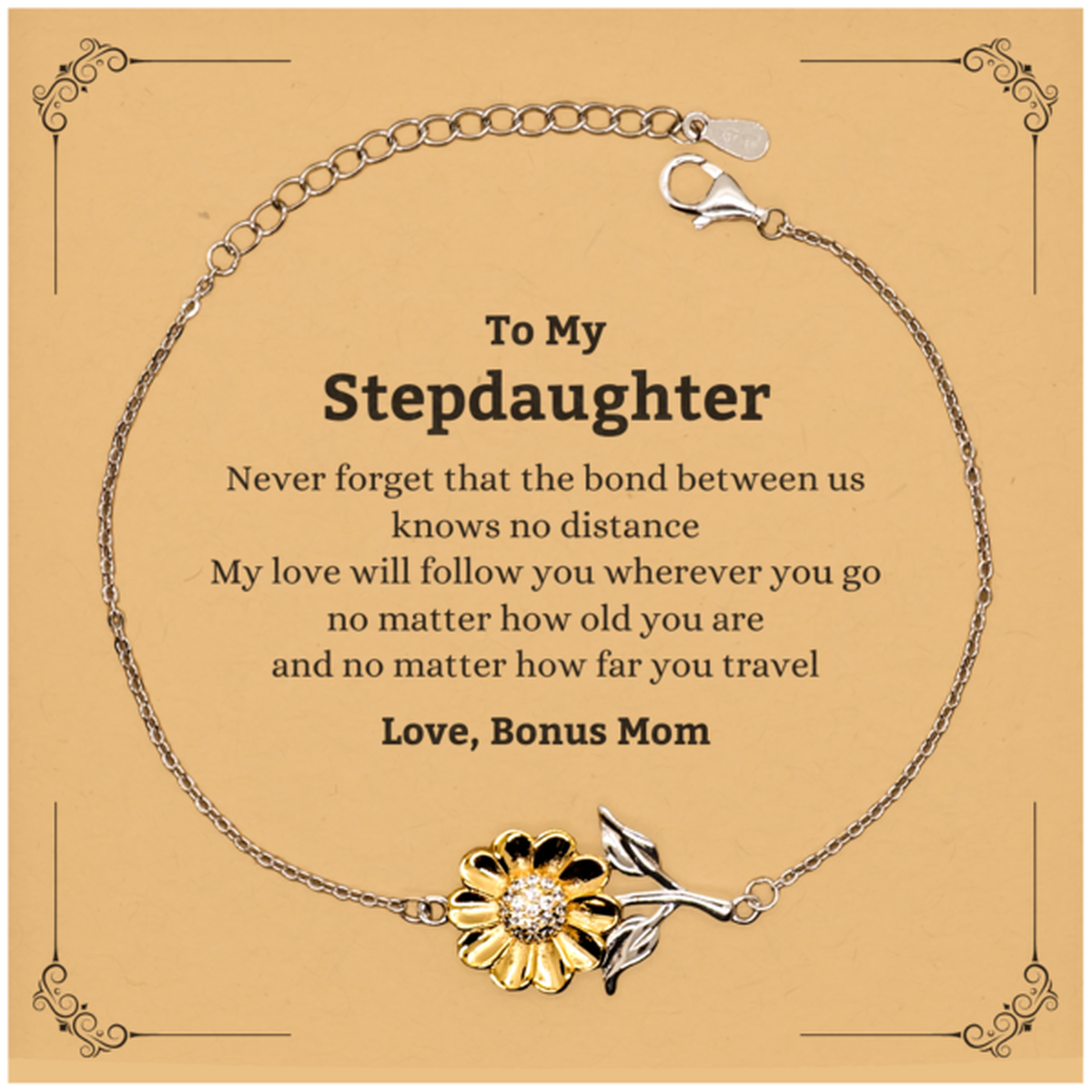 Stepdaughter Birthday Gifts from Bonus Mom, Adjustable Sunflower Bracelet for Stepdaughter Christmas Graduation Unique Gifts Stepdaughter Never forget that the bond between us knows no distance. Love, Bonus Mom
