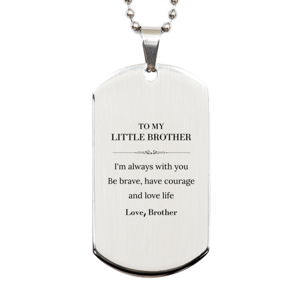 Little Brother Silver Dog Tag Necklace - I'm Always With You | Christmas Birthday Graduation Gift