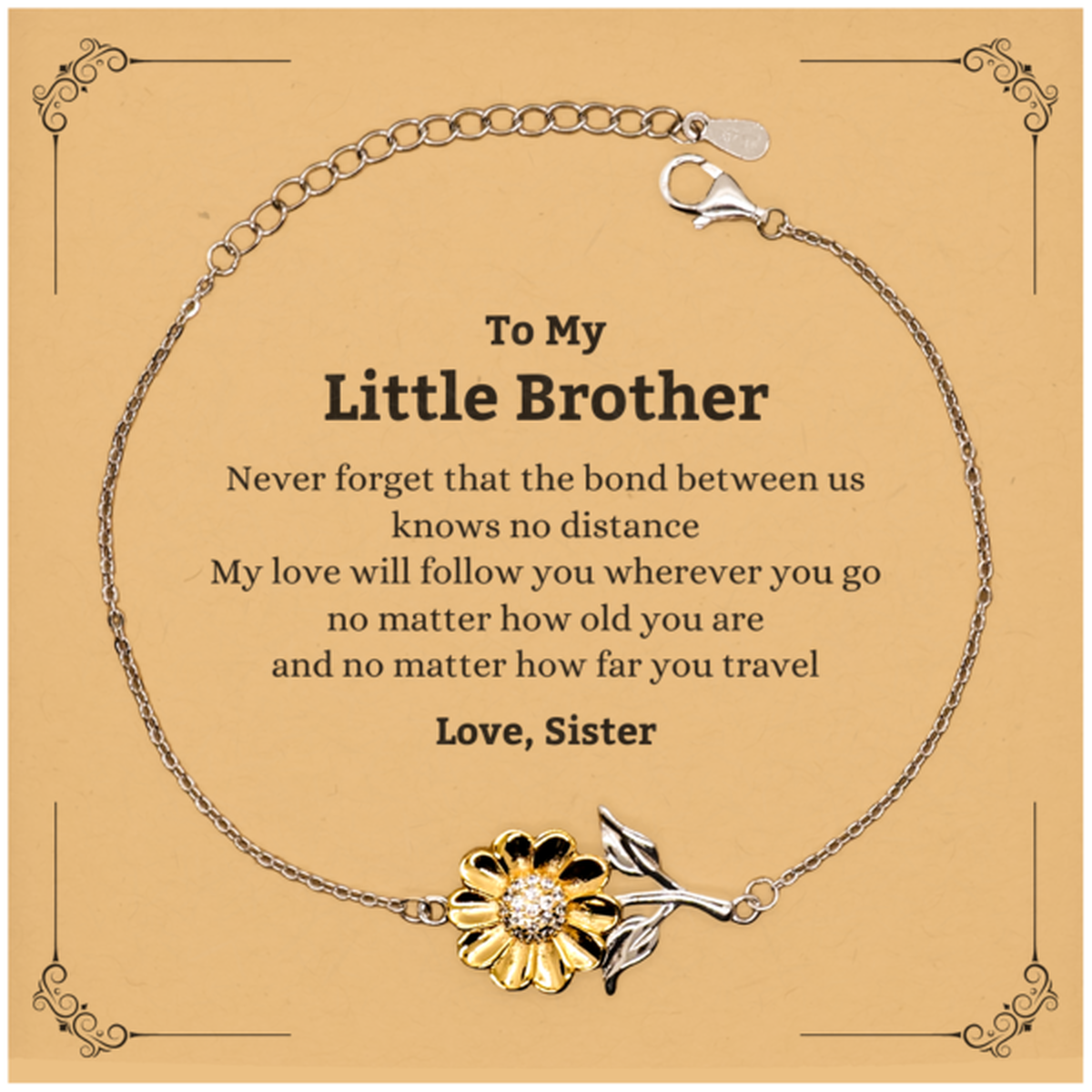 Little Brother Birthday Gifts from Sister, Adjustable Sunflower Bracelet for Little Brother Christmas Graduation Unique Gifts Little Brother Never forget that the bond between us knows no distance. Love, Sister
