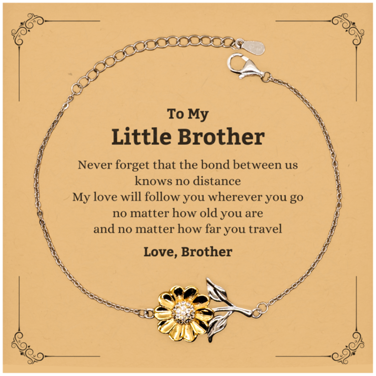 Little Brother Birthday Gifts from Brother, Adjustable Sunflower Bracelet for Little Brother Christmas Graduation Unique Gifts Little Brother Never forget that the bond between us knows no distance. Love, Brother