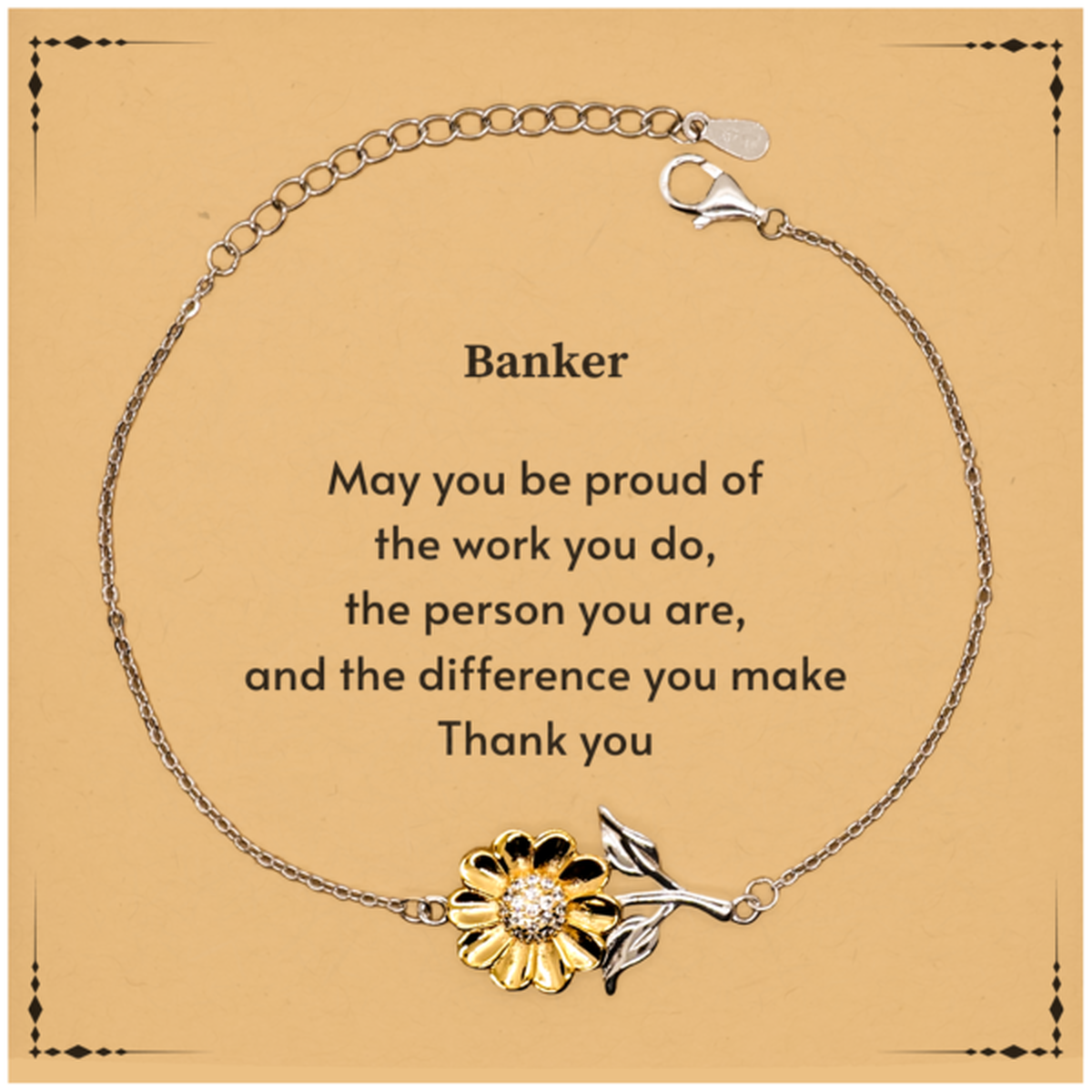 Heartwarming Sunflower Bracelet Retirement Coworkers Gifts for Banker, Banker May You be proud of the work you do, the person you are Gifts for Boss Men Women Friends