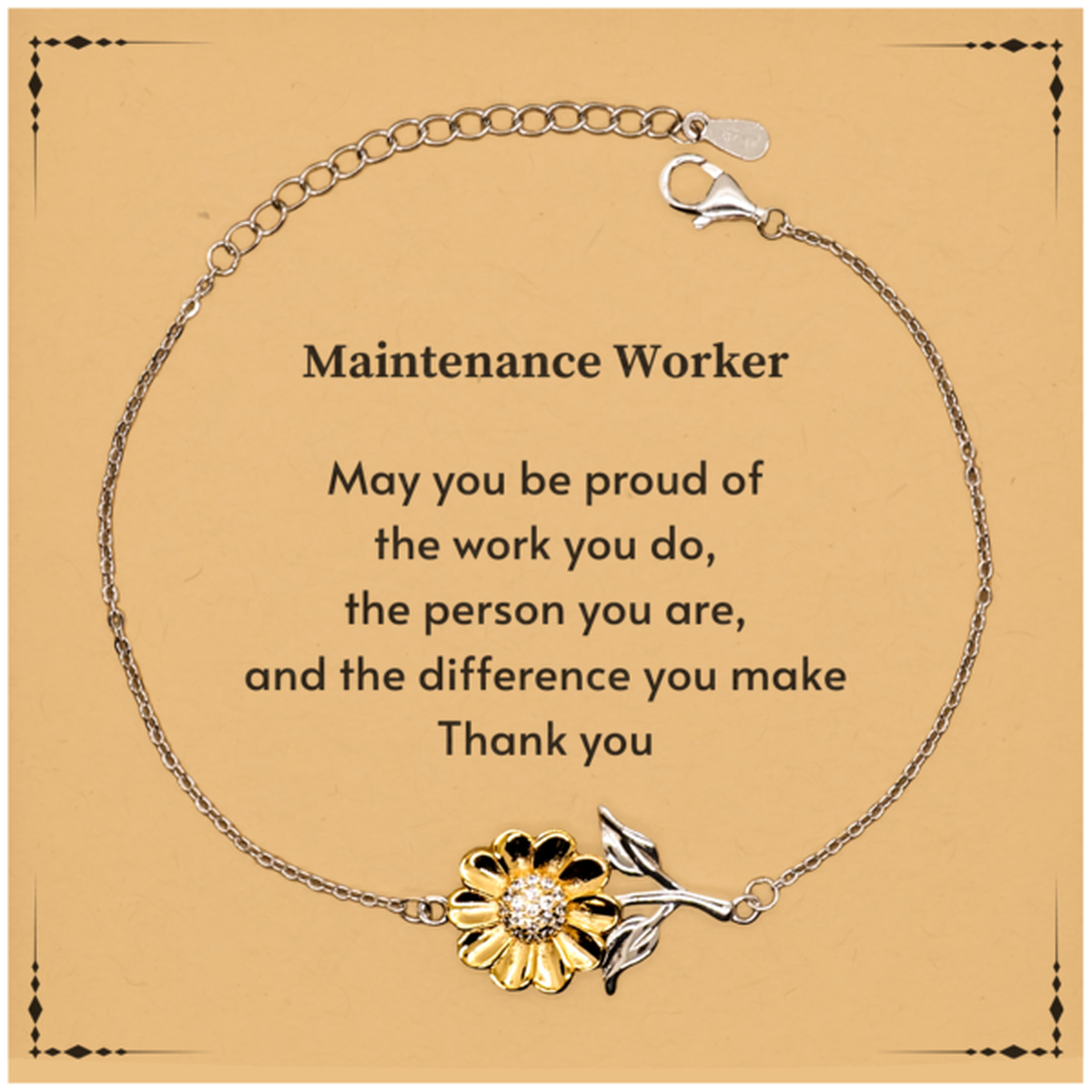 Heartwarming Sunflower Bracelet Retirement Coworkers Gifts for Maintenance Worker, Maintenance Worker May You be proud of the work you do, the person you are Gifts for Boss Men Women Friends
