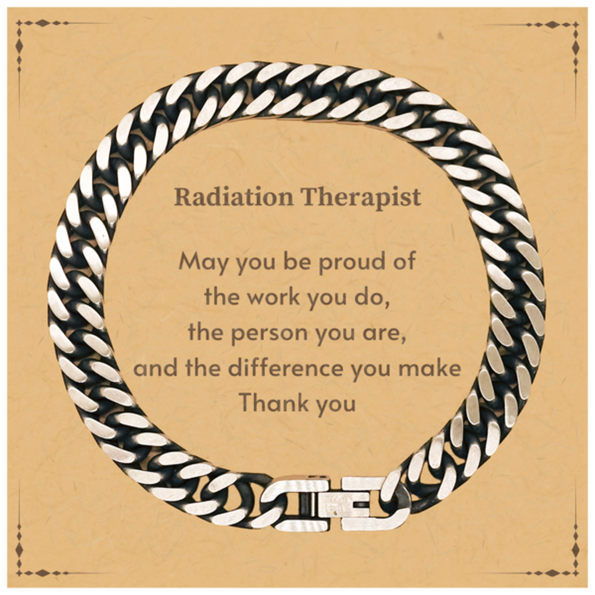 Radiation Therapist Cuban Link Chain Bracelet - May You Be Proud | Retirement Gift