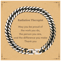 Load image into Gallery viewer, Radiation Therapist Cuban Link Chain Bracelet - May You Be Proud | Retirement Gift
