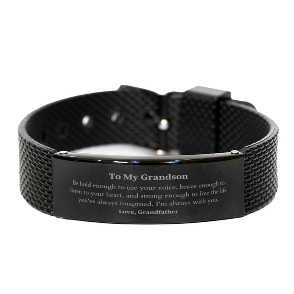 Keepsake Grandson Black Shark Mesh Bracelet Gift Idea Graduation Christmas Birthday Grandson from Grandfather, Grandson Be bold enough to use your voice, brave enough to listen to your heart. Love, Grandfather