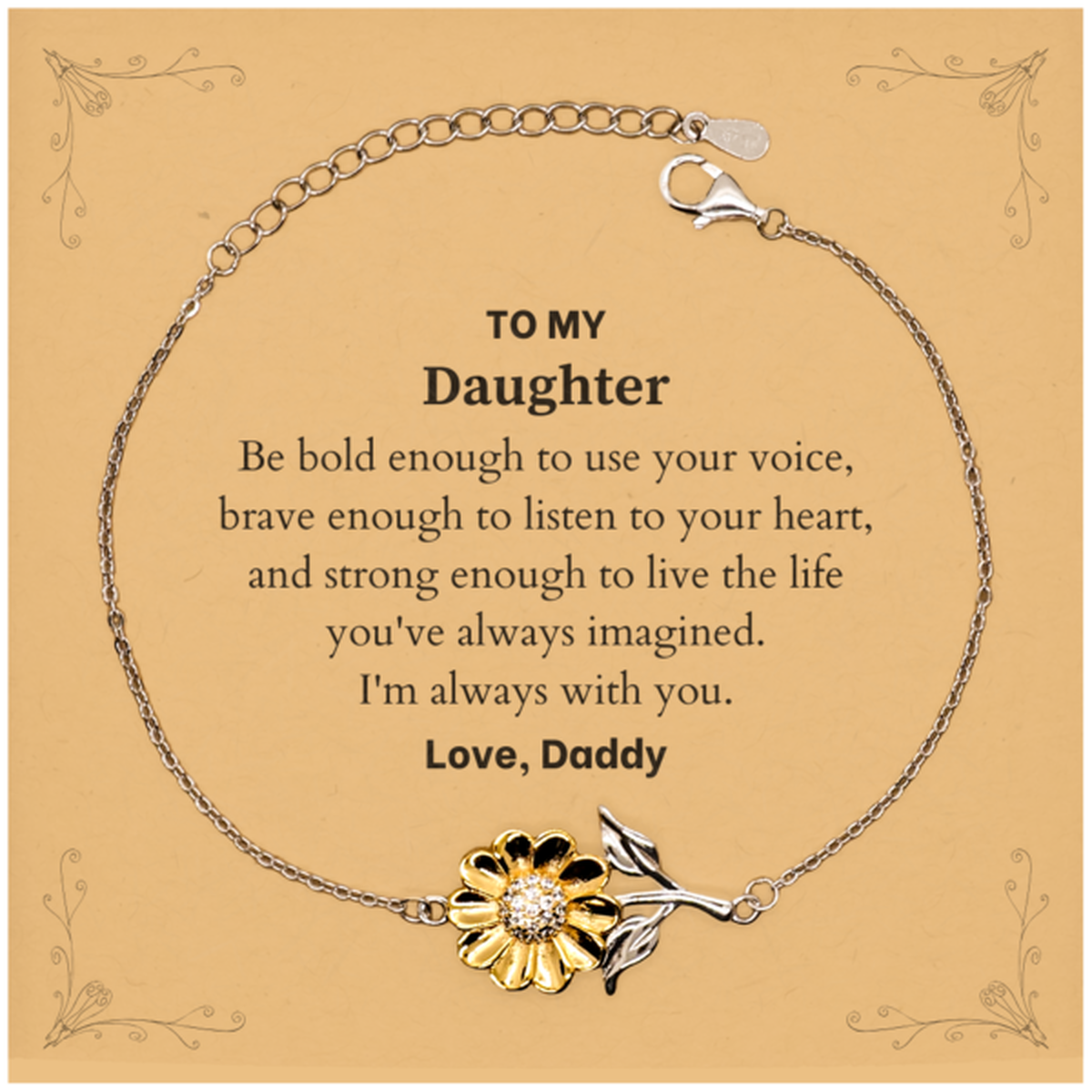 Daughter Sunflower Bracelet - Be Bold, Listen to Your Heart | Graduation Gift