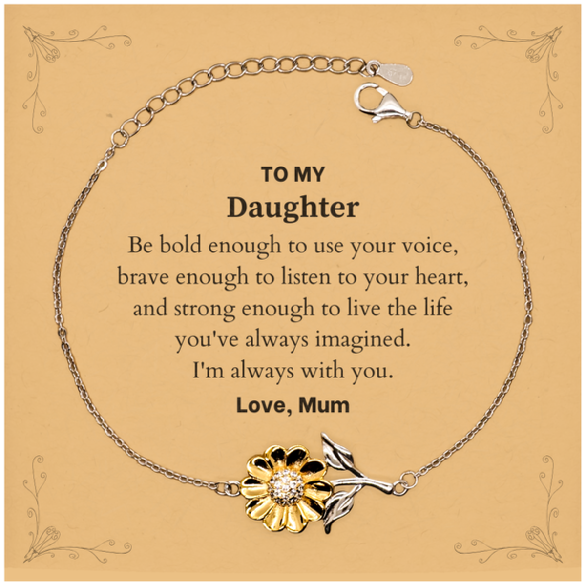Daughter Sunflower Bracelet - Be Bold, Be Brave | Graduation Gift