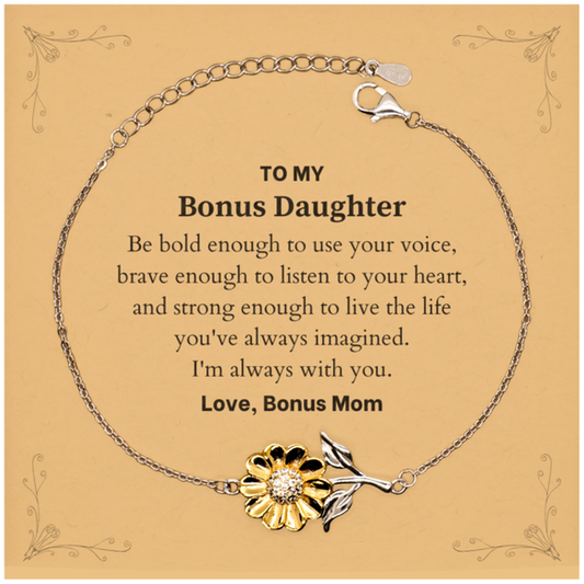 Bonus Daughter Sunflower Bracelet - Be Bold, Listen to Your Heart | Graduation, Birthday Gift