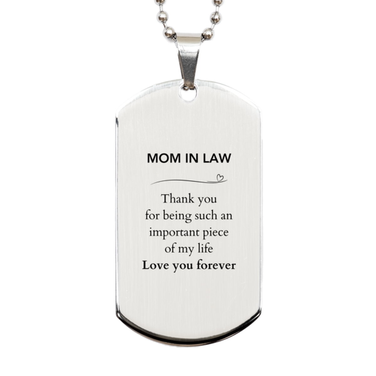 Appropriate Mom In Law Silver Dog Tag Epic Birthday Gifts for Mom In Law Thank you for being such an important piece of my life Mom In Law Christmas Mothers Fathers Day