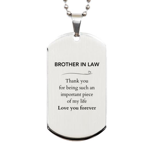 Brother In Law Silver Dog Tag Necklace - Thank You for Being Such an Important Piece of My Life | Birthday Gift