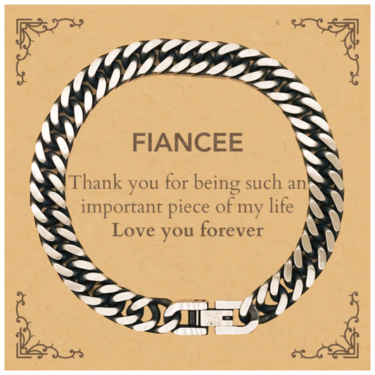 Fiancee Cuban Link Chain Bracelet - Thank You for Being an Important Piece of My Life | Anniversary Gift