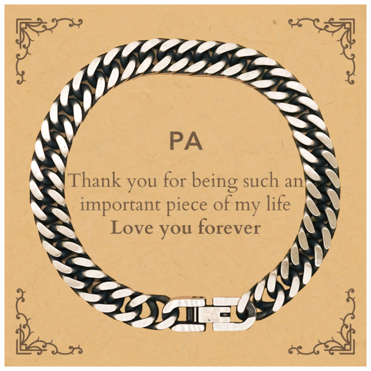 Appropriate Pa Cuban Link Chain Bracelet Epic Birthday Gifts for Pa Thank you for being such an important piece of my life Pa Christmas Mothers Fathers Day