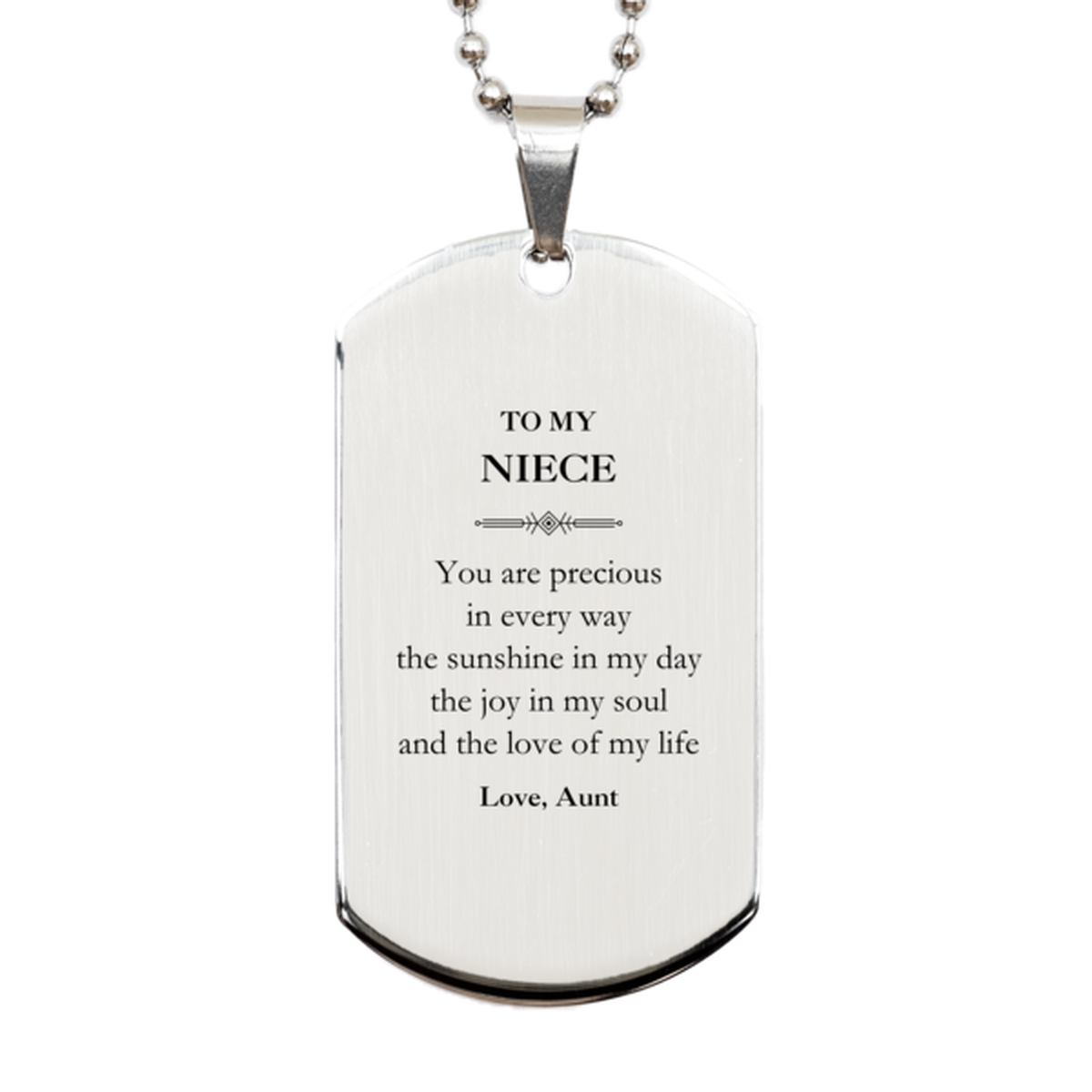Graduation Gifts for Niece Silver Dog Tag Present from Aunt, Christmas Niece Birthday Gifts Niece You are precious in every way the sunshine in my day. Love, Aunt