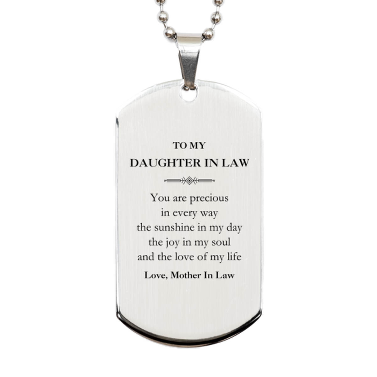 Graduation Gifts for Daughter In Law Silver Dog Tag Present from Mother In Law, Christmas Daughter In Law Birthday Gifts Daughter In Law You are precious in every way the sunshine in my day. Love, Mother In Law