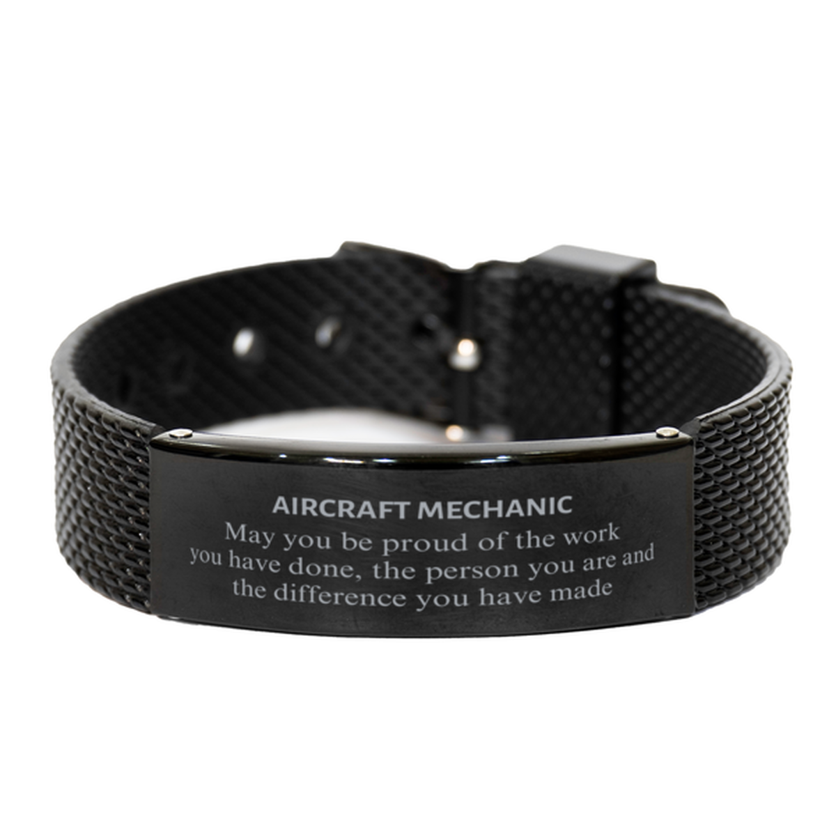 Aircraft Mechanic May you be proud of the work you have done, Retirement Aircraft Mechanic Black Shark Mesh Bracelet for Colleague Appreciation Gifts Amazing for Aircraft Mechanic